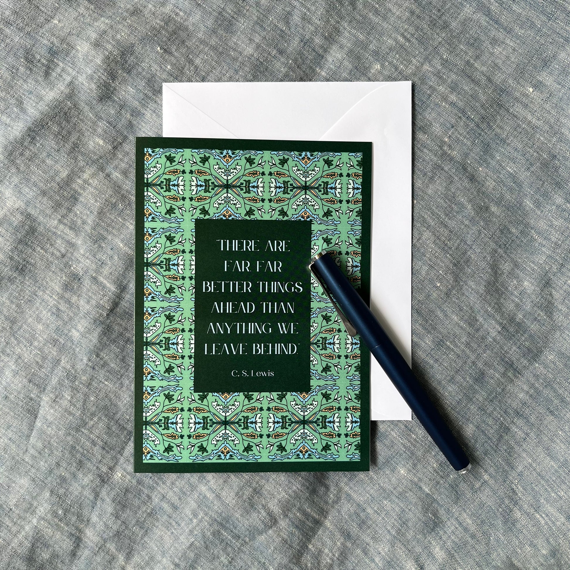 C. S. Lewis greeting card hand painted. "There are far far better things ahead than we leave behind. 